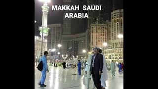 MAKKAH  SAUDI ARABIA