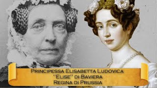 Elisabetta Ludovica "Elise" di Baviera, regina di Prussia