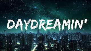 Ariana Grande - Daydreamin' (Lyrics) 15p lyrics/letra