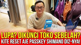 LUPA? DIKUNCI TOKO SEBELAH? Kite RESET Aje PASSKEY SHIMANO Di2-nya!