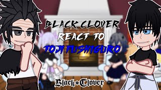 Black Clover react to Toji Fushiguro | Shibuya Arc | - GC