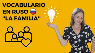 Vocabulario para principiantes en RUSO  : Miembros de la familia.