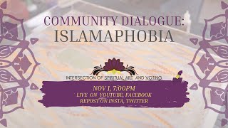 Community Dialogue: Islamaphobia and its Impacts on Society