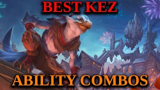 How To Play Kez - Ability Combos