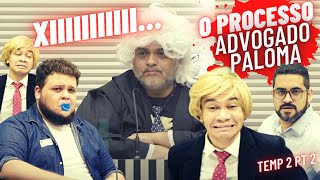 O PROCESSO - ADVOGADO PALOMA: AZEDOU A BOCA DA ÉG*UA 🤣 - Cortes do [WINNER]