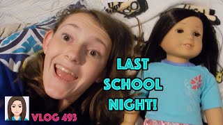 Vlog 493: Last School Night!