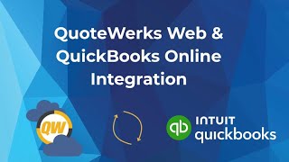 QuoteWerks Web & QuickBooks Online Integration Overview