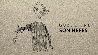 Son Nefes (Gözde Öney) 2017