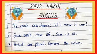 10 slogans on save earth in English | save earth slogans | easy slogans on save earth | save earth