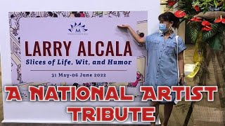 A NATIONAL ARTIST TRIBUTE | LARRY ALCALA SLICES OF LIFE, WIT, and HUMOR | 5/31-6/ 25, 2022 | Gini PB