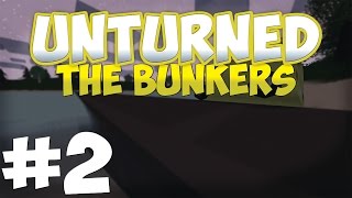 Unturned: The Bunkers: Episode 2 - Rescuing Waigh!