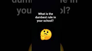 what is the dumbest rule in your school #bedo_yt #fypシ #subscribe #bored