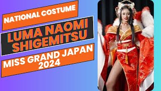 LUMA NAOMI SHIGEMITSU, MISS GRAND JAPAN 2024 // NATIONAL COSTUME.