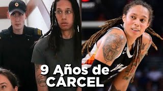 Sentencia a 9 años de Prisión a Brittney Griner en Rusia