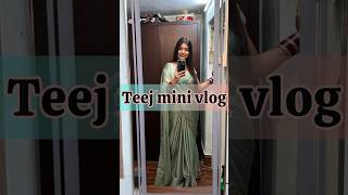 Teej mini vlog❤️ #shorts #minivlog #travel #shortvideo #trending #festival #fashion #makeup  #life