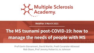 The MS tsunami post COVID 19  how to manage the needs of people with MS