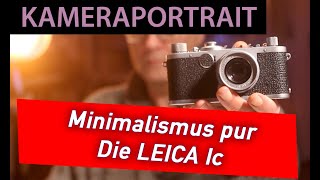 📷  Analoge Fotografie - Kameraportrait: Die Leica Ic - Minimalismus pur