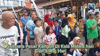 Suasana Pasar Kangen Jogja Di Kala Malam dan Siang Hari 11/07/2024