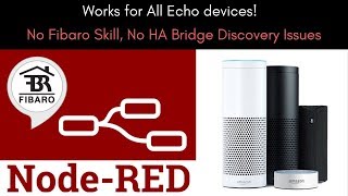 Alexa + Fibaro + NodeRed: No need Fibaro Skill, Fast Response - Step by Step Tutorial