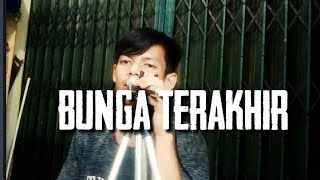 bunga terakhir cover