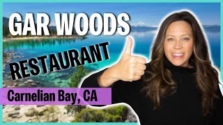 Gar Woods Restaurant | Carnelian Bay California | Ep 26