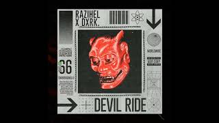 Razihel & Dxrk - Devil Ride (Phonk)