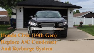 Honda Civic (10th Gen) – Replace A/C Condenser and Recharge System (AC Condenser, Front Bumper)