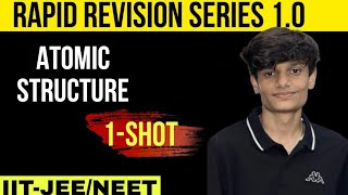 Atomic Structure (RAPID REVISION) For IIT-JEE/NEET | IN One Shot | Class 11th #jee2024 #neet2024