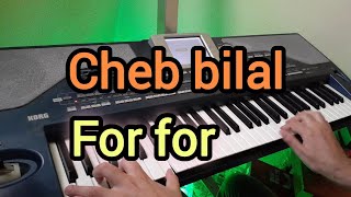 cheb bilal -for for / أغنية الجيل الذهبي  فور فور