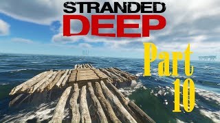 Let's Play: Stranded Deep (Exp. 0.30) - Part 10 SE2 - Sea Fort Spawn!?