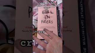 i don’t usually read alot but OMG THIS BOOK SEEMS SO INTERESTING #girlinpieces #books