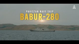 PAKISTAN NAVY SHIP BABUR-280 - Induction of Pakistan Navy New Surface Warship on Defence Day