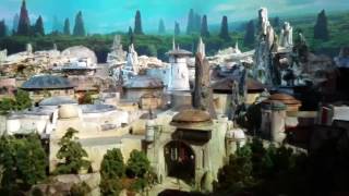 A Look At Star Wars Galaxy's Edge Model at D23 Expo 2017