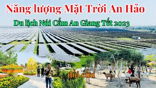 TOÀN CẢNH KHU DU LỊCH NĂNG LƯỢNG MẶT TRỜI AN HẢO NÚI CẤM AN GIANG TẾT 2023 | Quân Vlogs | #73