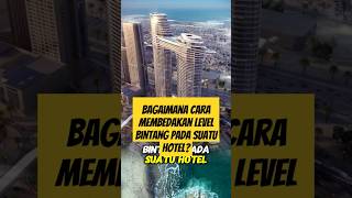 Bagaimana cara membedakan level bintang pada suatu hotel? #shorts #feedshorts