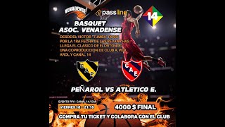 BASQUET VENADENSE - PEÑAROL VS ATLETICO E. - EL CLASICO