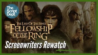 The Lord of the Rings: The Fellowship of the Ring | Screenwriters Rewatch