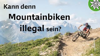 #008 Kann denn Mountainbiken illegal sein? | alpenverein basecamp