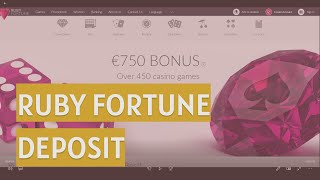 Ruby Fortune Deposits & Withdrawals