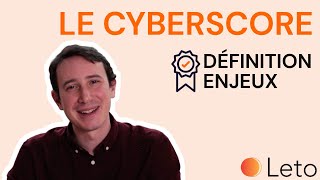 Qu'est-ce que le Cyberscore ?