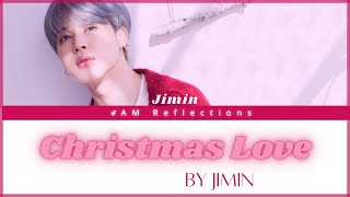 Christmas Love By Jimin | Color Coded Lyrics | Eng, Han, Rom.