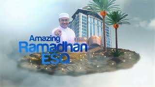 Hikmah Pagi dan Petang Amazing Ramadhan ESQ Day 2