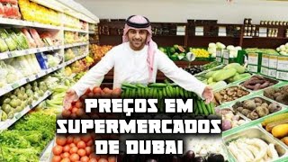 COMO É UM SUPERMERCADO EM DUBAI? Preços dos produtos!