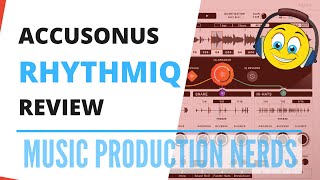 ACCUSONUS RHYTHMIQ REVIEW & DEMO - [BEST BEAT MAKING PLUGIN EVER??]