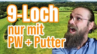 Golf Challenge - 9 Loch nur mit PW und Putter