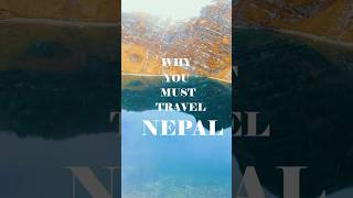 5 Reasons ,Why you must travel NEPAL??