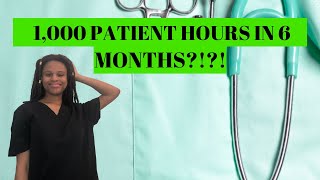 1,000 PATIENT CARE HOURS IN ONLY 6 MONTHS?!?!|