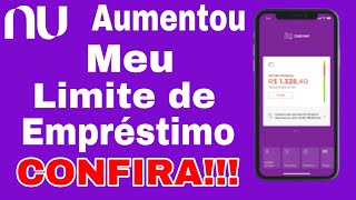 Nubank Aumentou Meu Limite de Empréstimo. Confiram!!!