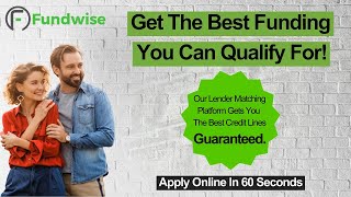 Get The Best Funding You Can Qualify For In 60 Seconds