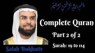 Salah Bukhatir || Complete Quran || Part 2 of 2